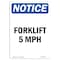 Signmission OSHA Notice, 7" Height, Forklift 5 Mph Sign, 7" X 5", Portrait OS-NS-D-57-V-12886 - alternate 1